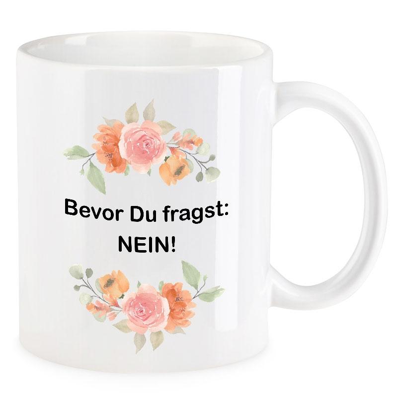 VIP-LASER Kaffee-Tasse Blütendekor mit witzigem Spruch | Bevor Du fragst: NEIN! VIP-LASER Kaffee-Tasse Blütendekor mit witzigem Spruch | Bevor Du fragst: NEIN!