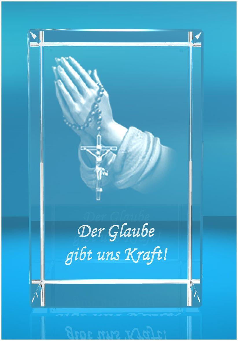 3D Glasquader Motiv: Betende Hände Text: Der Glaube gibt uns Kraft 3D Glasquader Motiv: Betende Hände Text: Der Glaube gibt uns Kraft