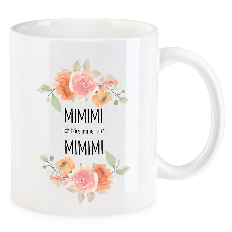 VIP-LASER Kaffee-Tasse Blütendekor mit witzigem Spruch | MIMIMI Ich höre immer nur MIMIMI